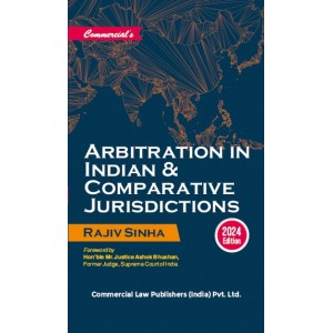 Commercial's Arbitration in Indian & Comparative Jurisdictions [HB} by Rajiv Sinha
